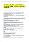 SHADOW HEALTH- DANNY RIVERA- FOCUSED EXAM: COUGH TESTS WITH ANSWERS