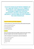 NACE PN TO RN EXAM WITH &lpar;VERSION A B  & C&rpar;  WITH ACTUAL CORRECT  QUESTIONS AND VERIFIED DETAILED  ANSWERS &vert;CURRENTLY TESTING  QUESTIONS AND SOLUTIONS&vert;ALREADY  GRADED A&plus;&vert;NEWEST&vert;BRAND NEW VERSION  &excl;&excl;&vert;GUARANTEED PASS