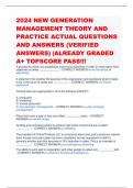 2024 NEW GENERATION MANAGEMENT THEORY AND PRACTICE ACTUAL QUESTIONS AND ANSWERS &lpar;VERIFIED ANSWERS&rpar; &vert;ALREADY GRADED A&plus; TOPSCORE PASS&excl;&excl;&excl;