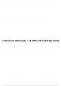 Critical care medications ATI 2024 Med Math Fully Solved.