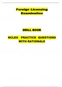 NCLEX   PRACTICE  QUESTIONS WITH RATIONALE  Foreign Licensing Examination      DRILL BOOK