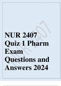NUR 2407 Quiz 1 Pharm Exam Questions and Answers 2024