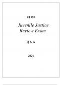 CJ 250 JUVENILE JUSTICE REVIEW EXAM Q & A 2024