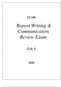 CJ 140 REPORT WRITING & COMMUNICATION REVIEW EXAM Q & A 2024