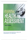 TEST BANK FOR ESSENTIAL HEALTH ASSESSMENT 1ST EDITION