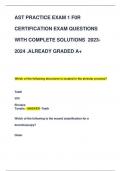 AST PRACTICE EXAM 1 F0R CERTIFICATION EXAM QUESTIONS WITH COMPLETE SOLUTIONS 2023- 2024 .ALREADY GRADED A+