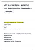 AST PRACTICE EXAM 2 QUESTIONS  WITH COMPLETE SOLUTIONS2023-2024  .GRADED A +