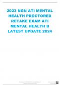 2023 NGN ATI MENTAL HEALTH PROCTORED RETAKE EXAM ATI MENTAL HEALTH B LATEST UPDATE 2024