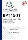 BPT1501 Assignment 6 (DETAILED ANSWERS) 2024 - DISTINCTION GUARANTEED