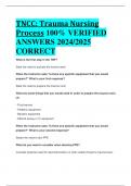BEST ANSWERS TNCC&colon; Trauma Nursing Process 100&percnt; VERIFIED  ANSWERS 2024&sol;2025  CORRECT