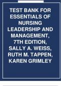 TEST BANK FOR ESSENTIALS OF NURSING LEADERSHIP AND MANAGEMENT&comma; 7TH EDITION&comma; SALLY A&period; WEISS&comma; RUTH M&period; TAPPEN&comma; KAREN GRIMLEY