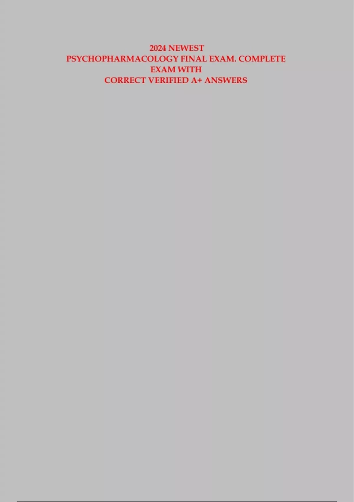2024 newest psychopharmacology final exam complete exam with correct ...