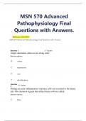 MSN 570 Advanced  Pathophysiology Final  Questions with Answers.  Real exam 2023/2024 