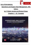 Solution Manual For Operations and Supply Chain Management, 16th Edition by F. Robert Jacobs and Richard Chase, Chapters 1 - 22, Complete Verified Newest Version