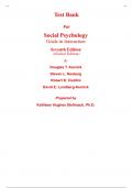 Test Bank for Social Psychology Goals in Interaction 7th Edition (Global Edition) By Douglas Kenrick, Steven Neuberg, Robert Cialdini, David Lundberg-Kenrick (All Chapters, 100% Original Verified, A+ Grade)