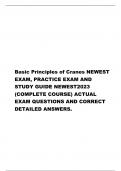 Basic Principles of Cranes NEWEST  EXAM, PRACTICE EXAM AND  STUDY GUIDE NEWEST2023  (COMPLETE COURSE) ACTUAL EXAM QUESTIONS AND CORRECT DETAILED ANSWERS.  