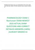 PHARMACOLOGY EXAM 1 Rasmussen EXAM NEWEST 2023 ACTUAL EXAM QUESTIONS AND CORRECT DETAILED ANSWERS (100%) |ALREADY GRADED A   2 Exam (elaborations) Rasmussen - Pharmacology Final EXAM NEWEST 2023 ACTUAL EXAM QUESTIONS AND CORRECT DETAILED ANSWERS (100%) |A