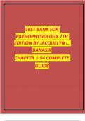 TEST BANK FOR PATHOPHYSIOLOGY 7TH EDITION BY JACQUELYN L. BANASIK CHAPTER 1-54 COMPLETE GUIDE