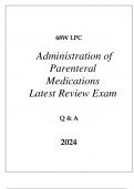 68W LPC ADMINISTRATION OF PARENTERAL MEDICATIONS LATEST REVIEW EXAM 