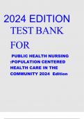 TEST BANK FOR PUBLIC HEALTH NURSING :POPULATION CENTERED HEALTH CARE IN THE COMMUNITY 2024 Edition