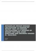 DOSAGES BY WEIGHT DOSAGE CALCULATION 3.0 DOSAGE BY WEIGHT TEST/ ATI DOSAGE CALCULATIONS 3.0: DOSAGES BY WEIGHT TEST REAL EXAM QUESTIONS AND ANSWERS GRADED A+ 2024/2025