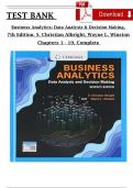 Test Bank For Business Analytics: Data Analysis & Decision Making, 7th Edition by S. Christian Albright, Chapters 1 - 19, Complete Newest Verified Version