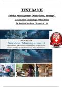 TEST BANK For Service Management: Operations, Strategy, Information Technology 10th Edition 2024 By Sanjeev Bordoloi, Verified Chapters 1 - 16, Complete Newest Version