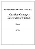 NR 340 CRITICAL CARE (CARDIAC CONCEPTS) LATEST REVIEW EXAM Q & A 2024.