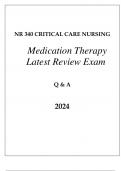 NR 340 CRITICAL CARE (MEDICATION THERAPY) LATEST REVIEW EXAM Q & A 2024
