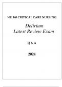 NR 340 CRITICAL CARE &lpar;DELIRIUM&rpar; LATEST REVIEW EXAM Q & A 2024&period;
