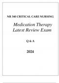 NR 340 CRITICAL CARE &lpar;MEDICATION THERAPY&rpar; LATEST REVIEW EXAM Q & A 2024&period;