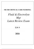 NR 340 CRITICAL CARE &lpar;FLUID & ELECTROLYTE MANAGEMENT&rpar; LATEST REVIEW EXAM Q & A