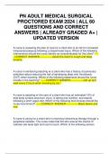 PN ADULT MEDICAL SURGICAL PROCTORED EXAM 2024 &vert; ALL 60 QUESTIONS AND CORRECT ANSWERS &vert; ALREADY GRADED A&plus; &vert; UPDATED VERSION