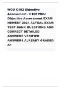 WGU C182 Objective  Assessment &sol; C182 WGU  Objective Assessment EXAM  NEWEST 2024 ACTUAL EXAM  TEST BANK QUESTIONS AND  CORRECT DETAILED  ANSWERS VERIFIED  ANSWERS ALREADY GRADED  A&plus; 