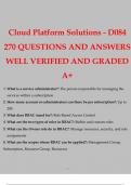 Cloud Platform Solutions - D084 270 QUESTIONS AND ANSWERS WELL VERIFIED AND GRADED