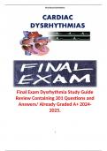Final Exam Dysrhythmia Study Guide Review Containing 301 Questions and Answers/ Already Graded A+ 2024-2025. Terms like: First Degree Atrioventricular Heart Block - Answer: prolonged PR interval-measures the time required for an impulse to travel from the