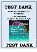 TEST BANK for Medical Terminology Systems: A Body Systems Approach 8th Edition by Barbara Gylys & Mary Ellen Wedding 9780803658677 Chapters 1-15 Complete Guide.