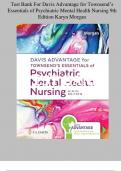 Test Bank For Davis Advantage for Townsend’s Essentials of Psychiatric Mental Health Nursing 9th Edition by Karyn Morgan, All Chapters 1 - 32, Verified Newest Version