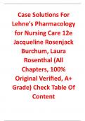 Case Solution for Lehne's Pharmacology for Nursing Care 12th Edition By Jacqueline Rosenjack Burchum, Laura Rosenthal (All Chapters, 100% Original Verified, A+ Grade)