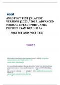 AMLS POST TEST &lpar;3 LATEST VERSIONS &rpar;2023 &sol; 2025 &period;&period;ADVANCED MEDICAL LIFE SUPPORT &comma; AMLS PRETEST EXAM GRADED A&plus;  PRETEST AND POST TEST VERSION A