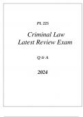 PL 225 CRIMINAL LAW LATEST REVIEW FINAL EXAM Q & A 2024