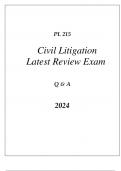 PL 215 CIVIL LITIGATION LATEST REVIEW FINAL EXAM Q & A 2024.
