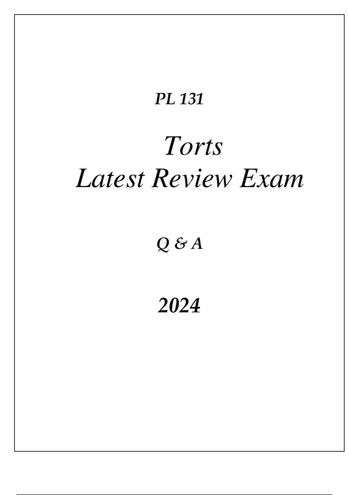 PL 131 TORTS LATEST REVIEW FINAL EXAM Q & A 2024 - Law - Stuvia US
