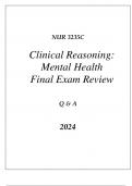 (UF) NUR 3235C CLINICAL REASONING( MENTAL HEALTH) FINAL EXAM COMPREHENSIVE REVIEW Q