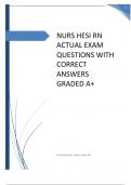 NURS HESI RN ACTUAL EXAM QUESTIONS WITH CORRECT ANSWERS GRADED A+ AND RATIONALES UPDATED 2024