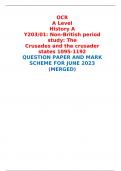 OCR A Level History A Y203/01: Non-British period study: The Crusades and the crusader states 1095-1192 QUESTION PAPER AND MARK SCHEME FOR JUNE 2023 (MERGED) 
