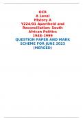 OCR A Level History A Y224/01 Apartheid and Reconciliation: South African Politics 1948–1999 QUESTION PAPER AND MARK SCHEME FOR JUNE 2023 (MERGED) 