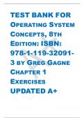 TEST BANK FOR OPERATING SYSTEM  CONCEPTS, 8TH  EDITION: ISBN: 978-1-119-32091- 3 BY GREG GAGNE CHAPTER 1 EXERCISES UPDATED A+