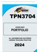 TPN3704 PORTFOLIO GUIDELINES ALL INFORMATION GATHERED DURING TEACHING PRACTICE
