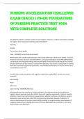 Nursing Acceleration Challenge  Exam (NACE) I PN-RN: Foundations  of Nursing Practice Test 2024  With Complete Solutions 